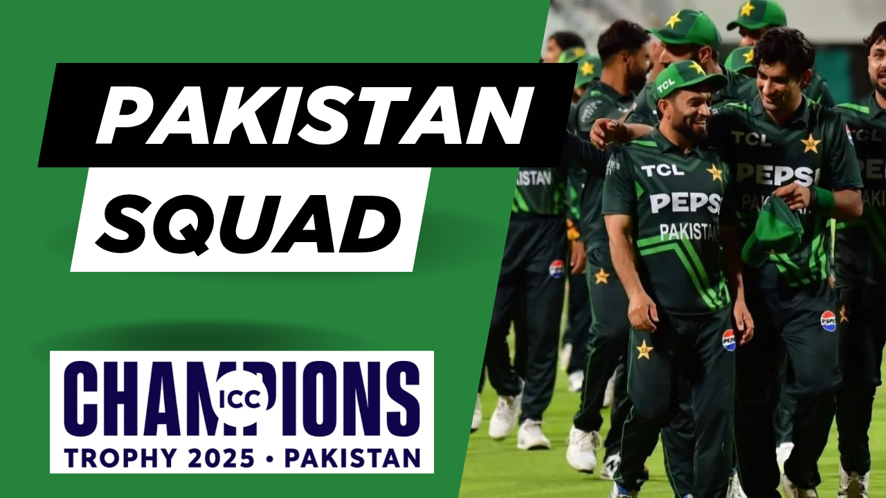 Pakistan Squad Announced For Champions Trophy 2025